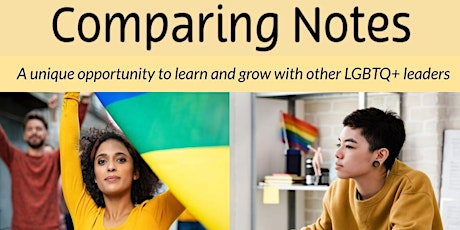 Comparing Notes - LGBTQ+ Leadership Circle Tickets