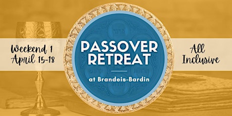 Passover Weekend 1 at the Brandeis-Bardin Campus of AJU tickets
