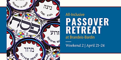 Passover Weekend 2 at the Brandeis-Bardin Campus of AJU | April  21-24 tickets
