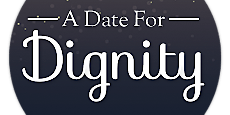 Save the Date: A Date for Dignity primary image