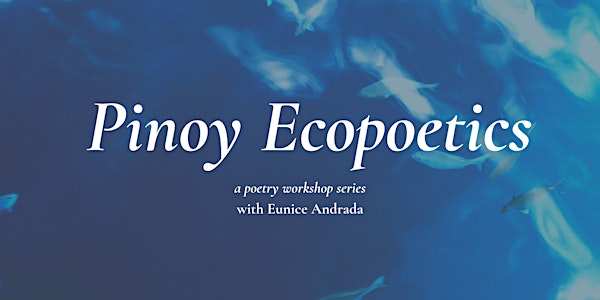 Pinoy Ecopoetics: Poetry Workshop Series