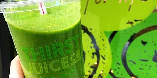 Sip & Learn: Drinking Your Greens (Green Juices, Smoothies, and Bowls)