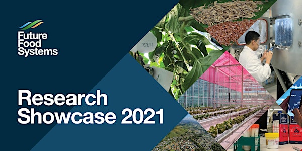 Future Food Systems CRC Research Showcase 2021