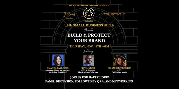 The Small Business Suite Presents Build & Protect Your Brand