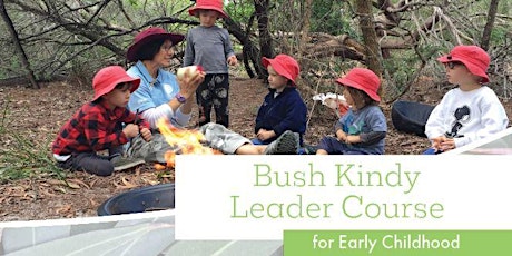 Bush Kindy Leader Course - Gold Coast tickets