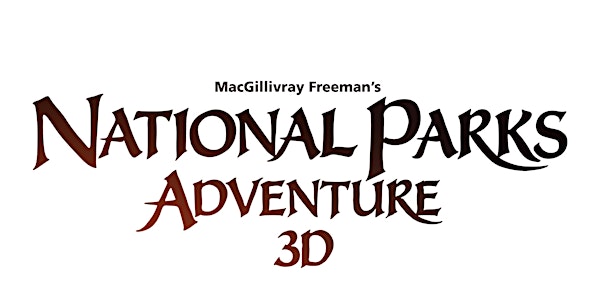 National Parks Adventure 3D - Preview Screening
