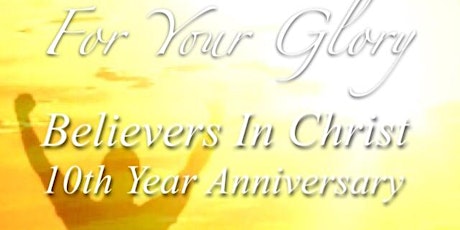 Believers In Christ Ministries  10th year church anniversary