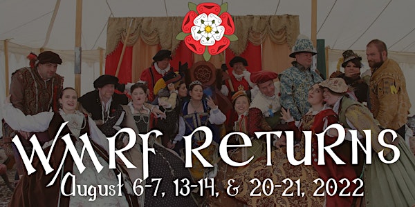 Washington Midsummer Renaissance Faire  August 6-7, 13-14, 20-21, 2022