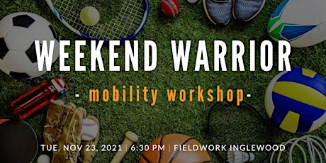 Mobility for the Weekend Warrior primary image