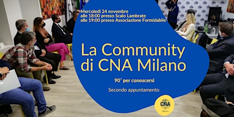 La Community di CNA Milano: 90' per conoscersi