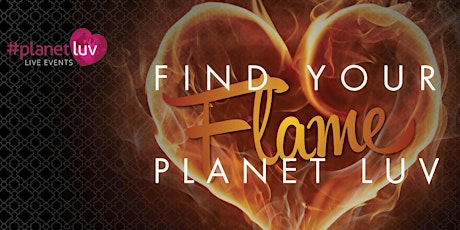 PLANET LUV : FIND YOUR FLAME VALENTINES MIXER OTTAWA primary image