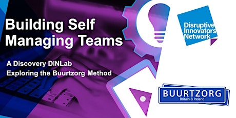 Building self managing teams the Buurtzorg way – A discovery DINLab tickets