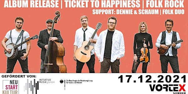 Ticket To Happiness + Dennie & Schaum (Folk Duo)