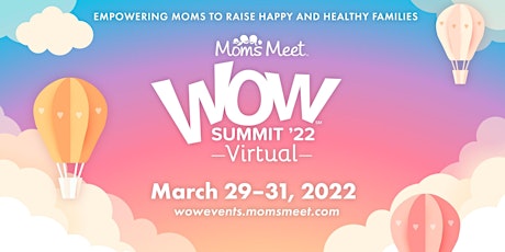 Moms Meet WOW Summit '22 Virtual tickets