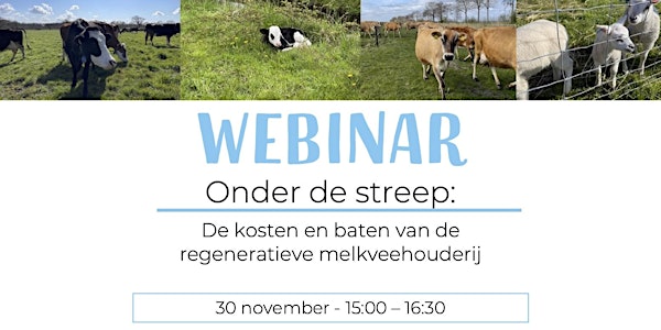 Webinar | Onder de Streep: Kosten & baten van regeneratieve melkveehouderij