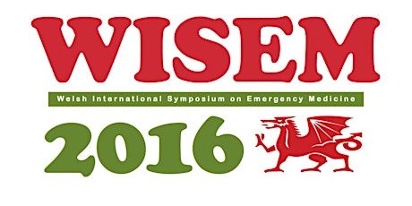 Day 2 - First Welsh International Symposium on Emergency Medicine - WISEM 2016 primary image