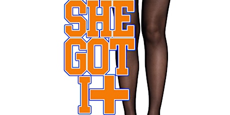 She Got It- The Stage Play tickets