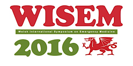 FULL EVENT - First Welsh International Symposium on Emergency Medicine - WISEM 2016 primary image