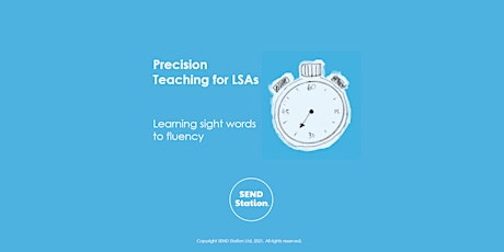 Precision Teaching (LSAs) tickets