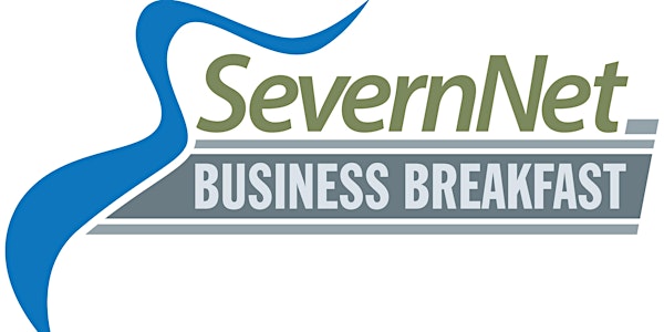 SevernNet Business Breakfast - Feb 2016