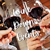 Logo van Wine Down Events, LLC