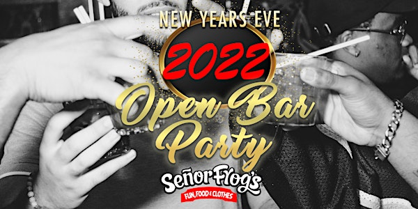 New Years Eve OPEN BAR Party at Señor Frogs Las Vegas 2022