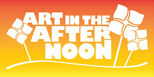 Art in the Afternoon