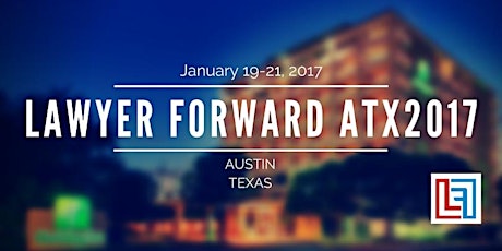 Lawyer Forward ATX2017 Conference primary image