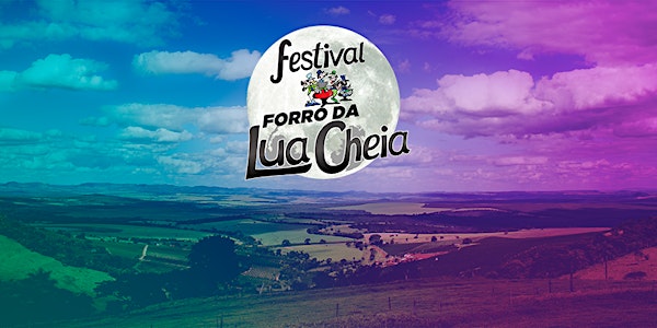 26º Festival Forró da Lua Cheia
