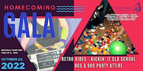 Homecoming Gala (Retro Vibes)Benefiting Kendrick Fincher Hydration for Life tickets