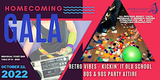 Homecoming Gala (Retro Vibes)Benefiting Kendrick Fincher Hydration for Life