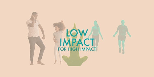 Low Impact for High Impact