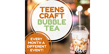 TeensCraft: Bubble Tea for grades 5-12 tickets