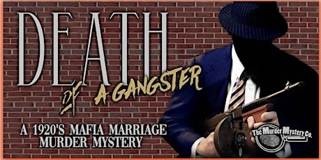 1920's Death of a Gangster - A Murder Mystery @ The Depot (21+)