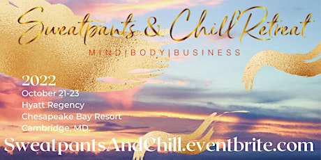 5th Annual Sweatpants and Chill Retreat tickets