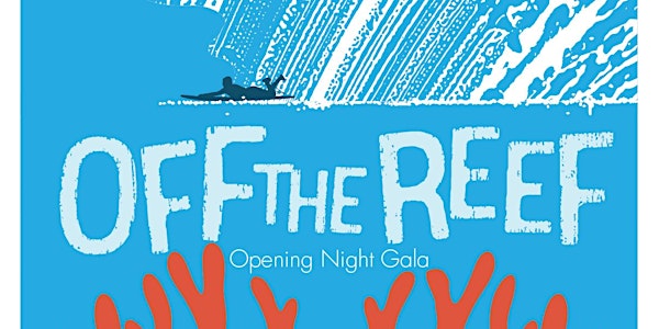 2016 Off the Reef Opening Night Gala