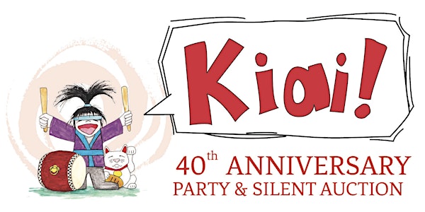 Kiai! 40th Anniversary Party & Silent Auction
