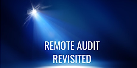 Hauptbild für CQI Audit SIG "Remote Auditing...….Revisited"