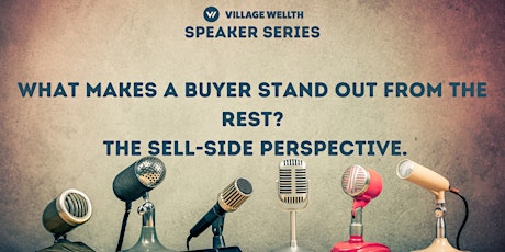 What makes a buyer stand out from the rest? The sell-side perspective.