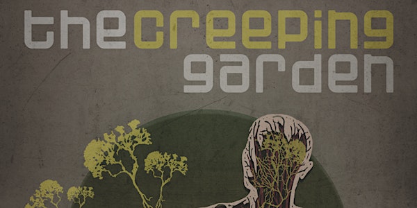 The Creeping Garden - A celebration of slime