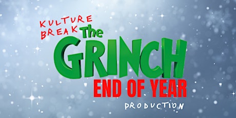 The Grinch End of Year Production