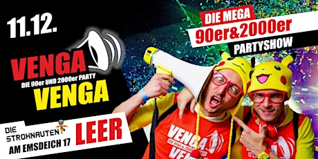 Venga Venga - Die Mega 90er & 2000er Partyshow tickets