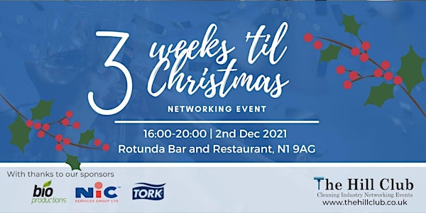 The Hill Club - '3 Weeks 'Til Christmas!' Networking Event