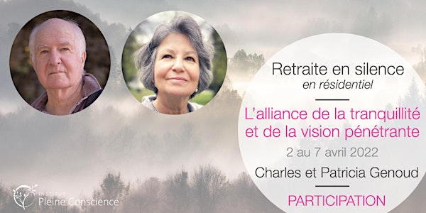 Retraite avec Charles et Patricia Genoud - avril 2022: participation