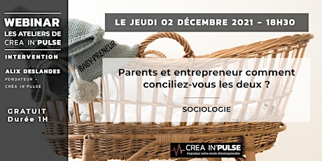 Image principale de Webinar Créa In'Pulse JEU 02 DEC : Parents et entrepreneur