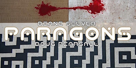 PARAGONS - Artist Talk with Diane Silver and Doug Pearsall primary image