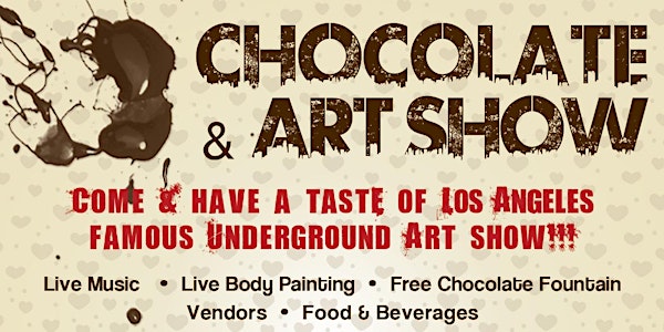 CHOCOLATE AND ART SHOW -LOS ANGELES- FEBRUARY 19-20, 2016