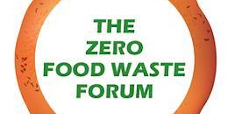 Zero Food Waste Forum Webinar Series primary image
