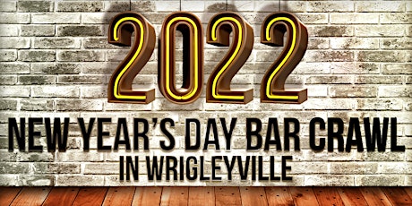 New Year's DAY Bar Crawl in Wrigleyville - SNOW OR SHINE WE CRAWL!!