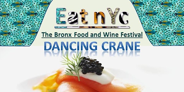 Eat nYc The Bronx Food And Wine Festival - Haute Modern Cuisine at The DANC...